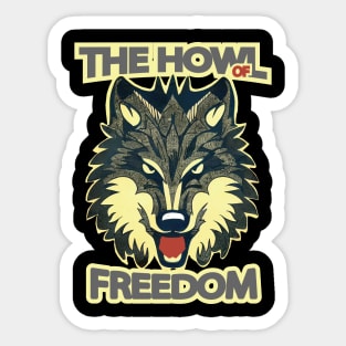 The Howl Of Freedom Wolf Sticker